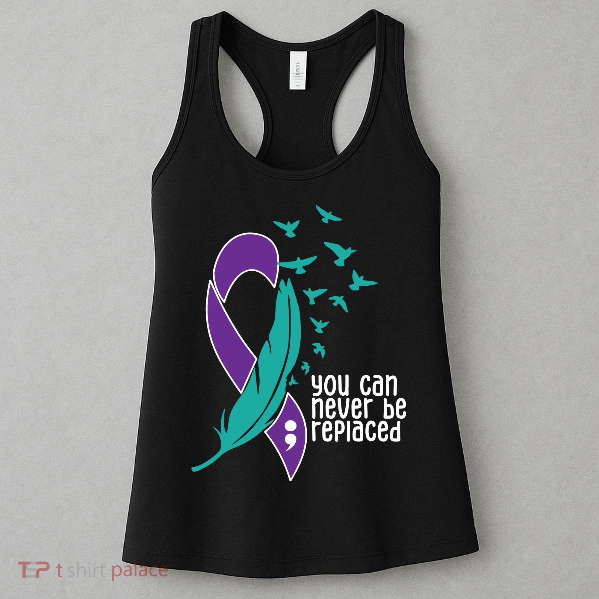 You Can Never Be Replaced Suicide Awareness Women's Tank Top