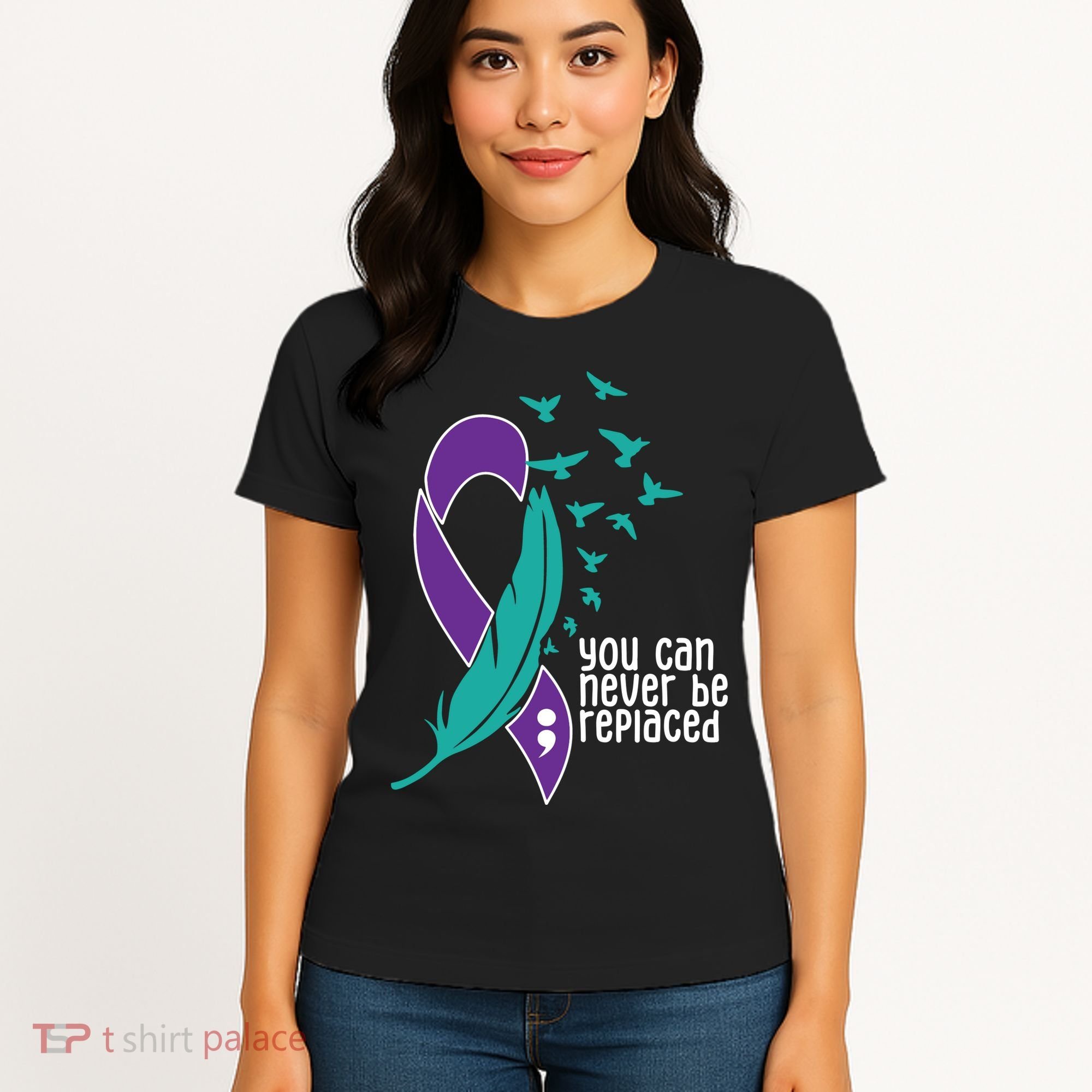 You Can Never Be Replaced Suicide Awareness Women's T-Shirt