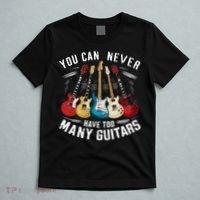 You Can Never Have Too Many Guitars Music Guitar T-Shirt thumb 5