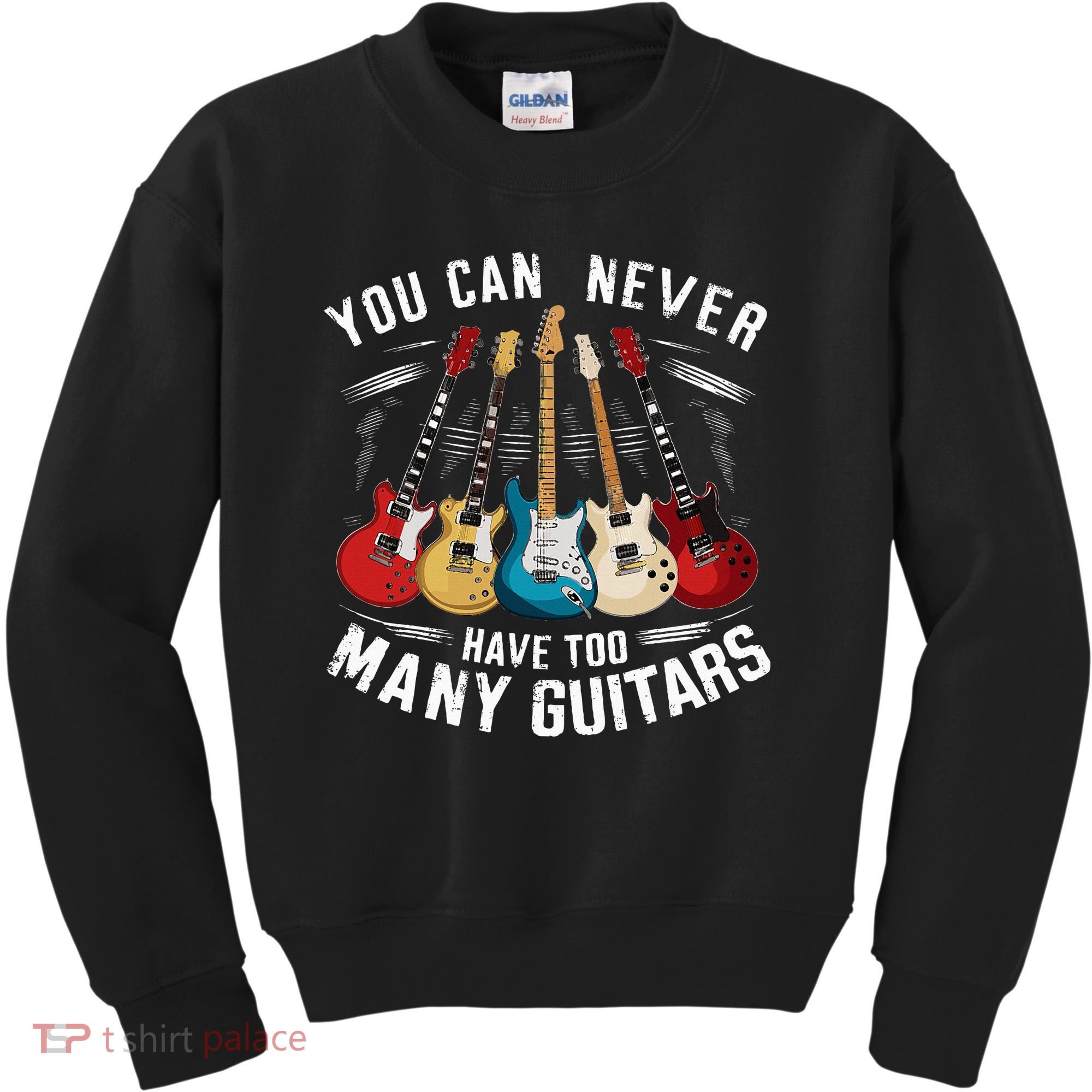 You Can Never Have Too Many Guitars Music Guitar Kids Sweatshirt