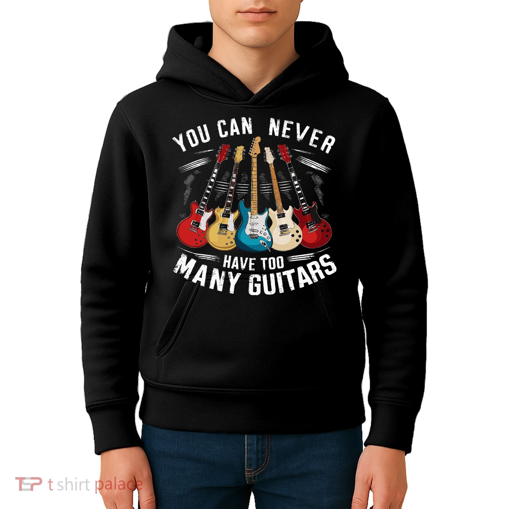 You Can Never Have Too Many Guitars Music Guitar Kids Hoodie