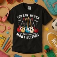 You Can Never Have Too Many Guitars Music Guitar Kids T-Shirt thumb 3