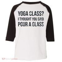 Yoga Class Pour A Glass Funny Wine & Yoga Sayings Toddler Fine Jersey T-Shirt thumb 0