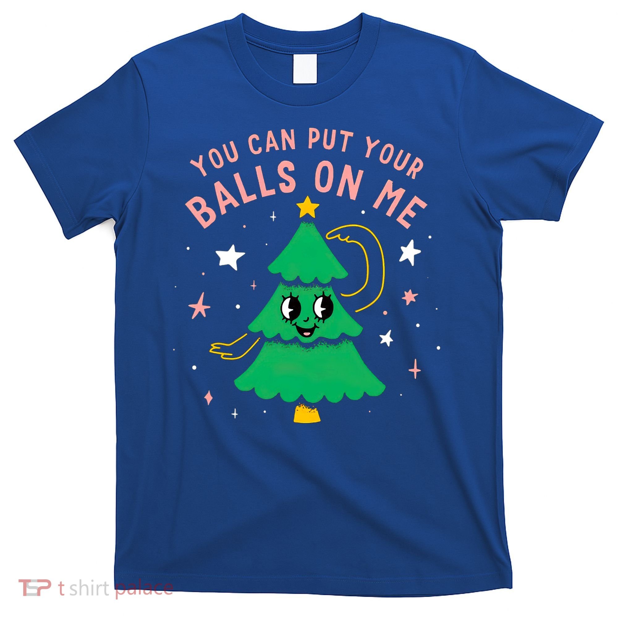 You Can Put Your Balls On Me Christmas Tree T-Shirt