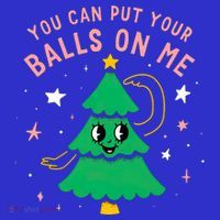 You Can Put Your Balls On Me Christmas Tree Mousepad thumb 1