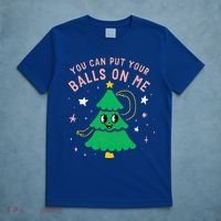 You Can Put Your Balls On Me Christmas Tree T-Shirt thumb 5