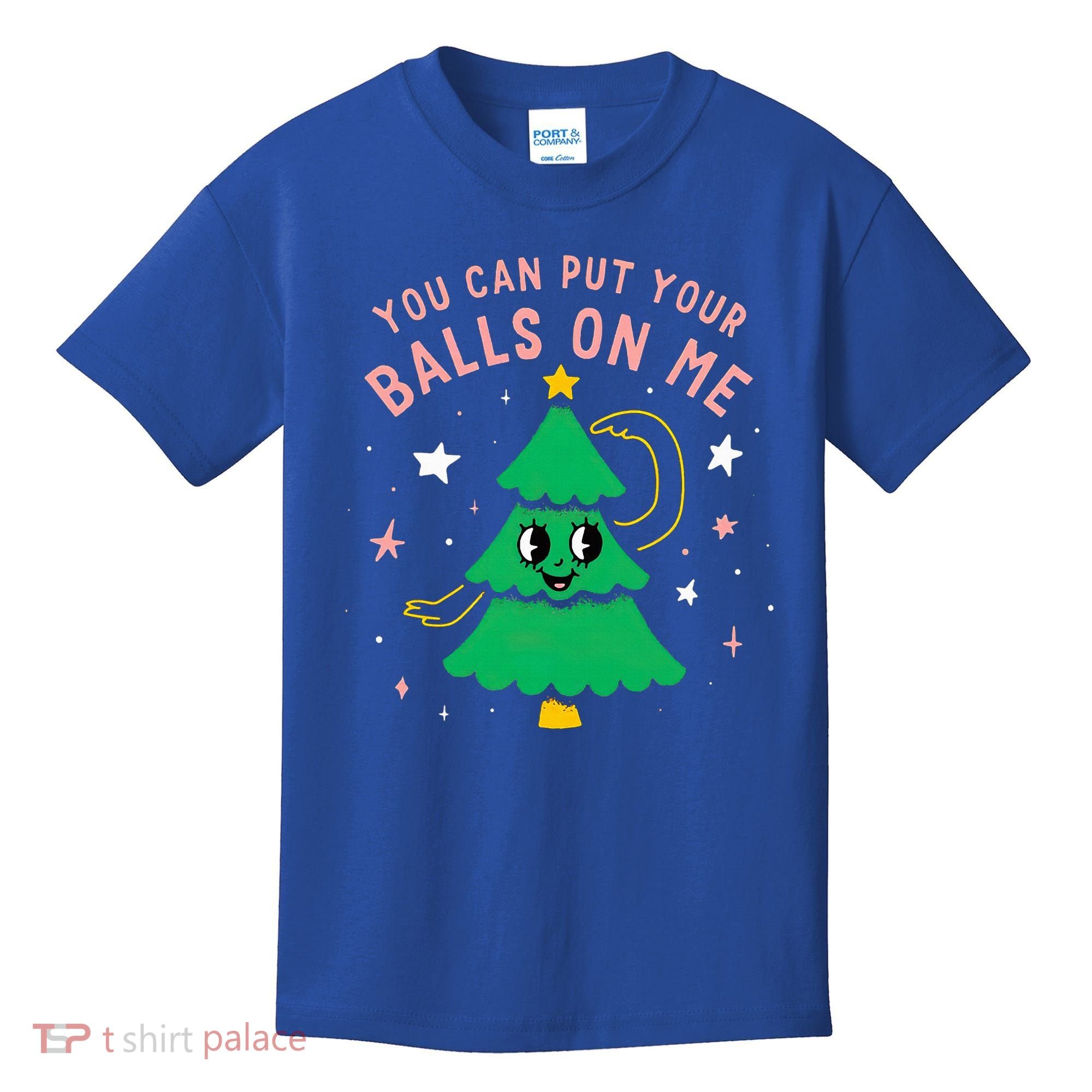 You Can Put Your Balls On Me Christmas Tree Kids T-Shirt