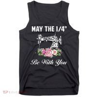Yarn Craft Quilting Quote May The 14 Be With You Sewing Tank Top thumb 0