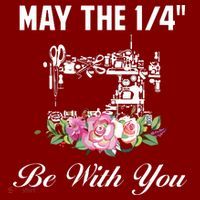 Yarn Craft Quilting Quote May The 14 Be With You Sewing Sweatshirt thumb 2