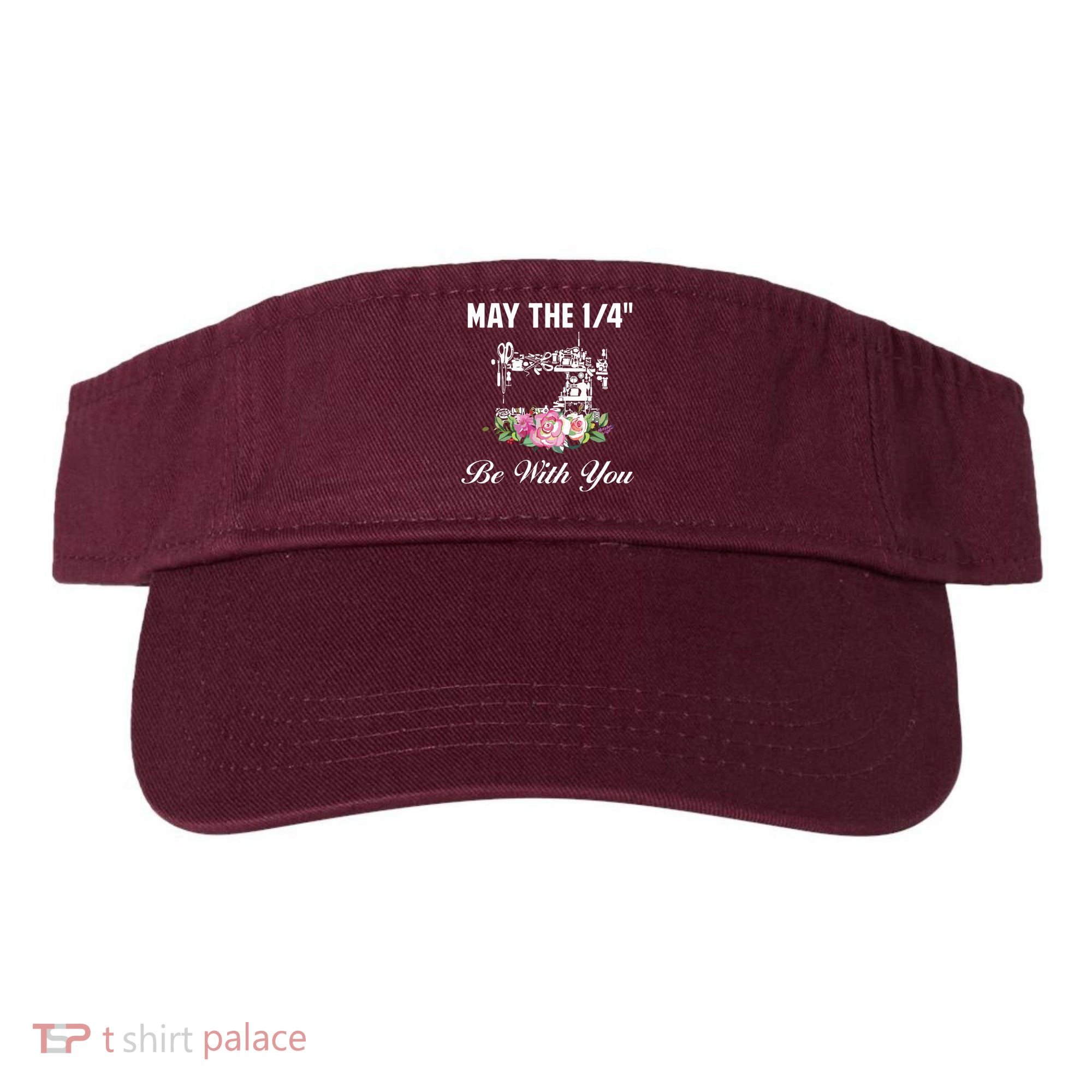 Yarn Craft Quilting Quote May The 14 Be With You Sewing Visor