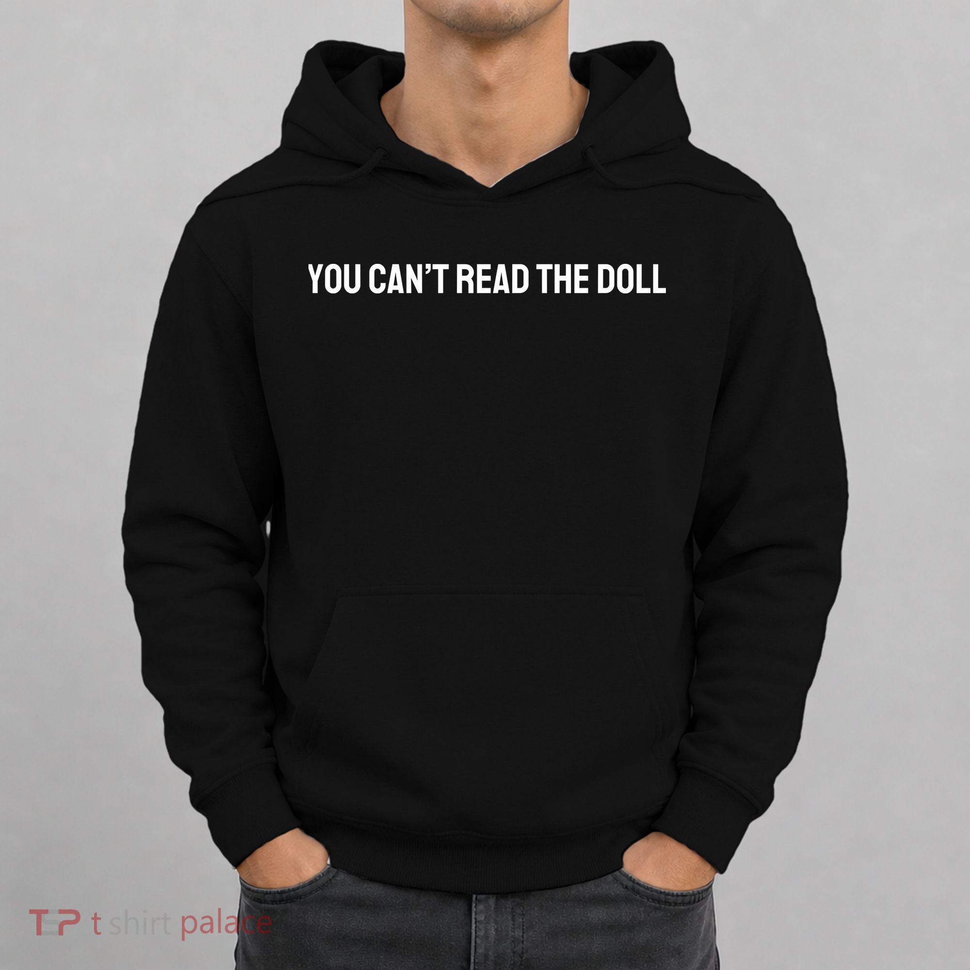 You Can’T Read The Doll Hoodie
