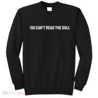 You Can’T Read The Doll Sweatshirt thumb 0