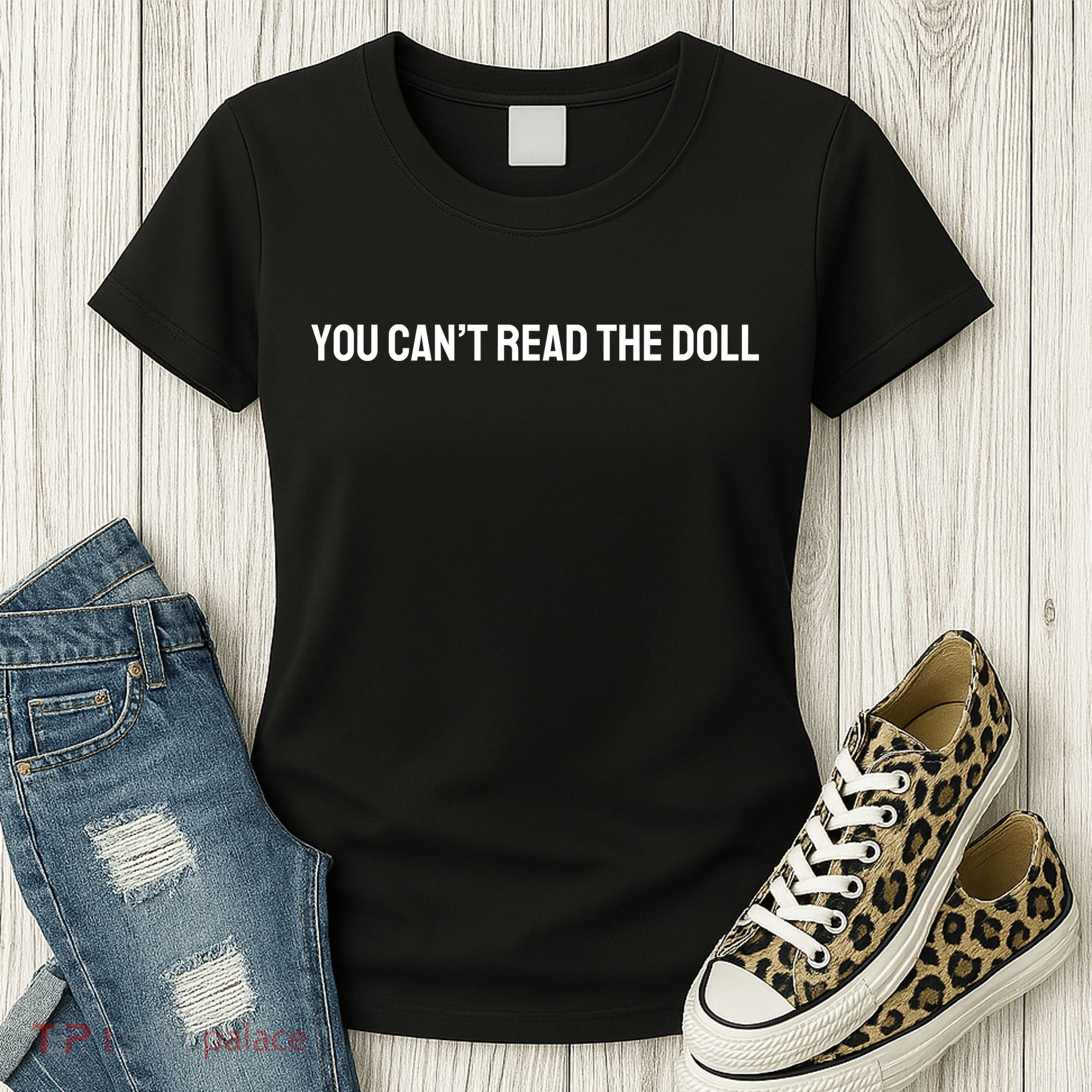 You Can’T Read The Doll Women's T-Shirt
