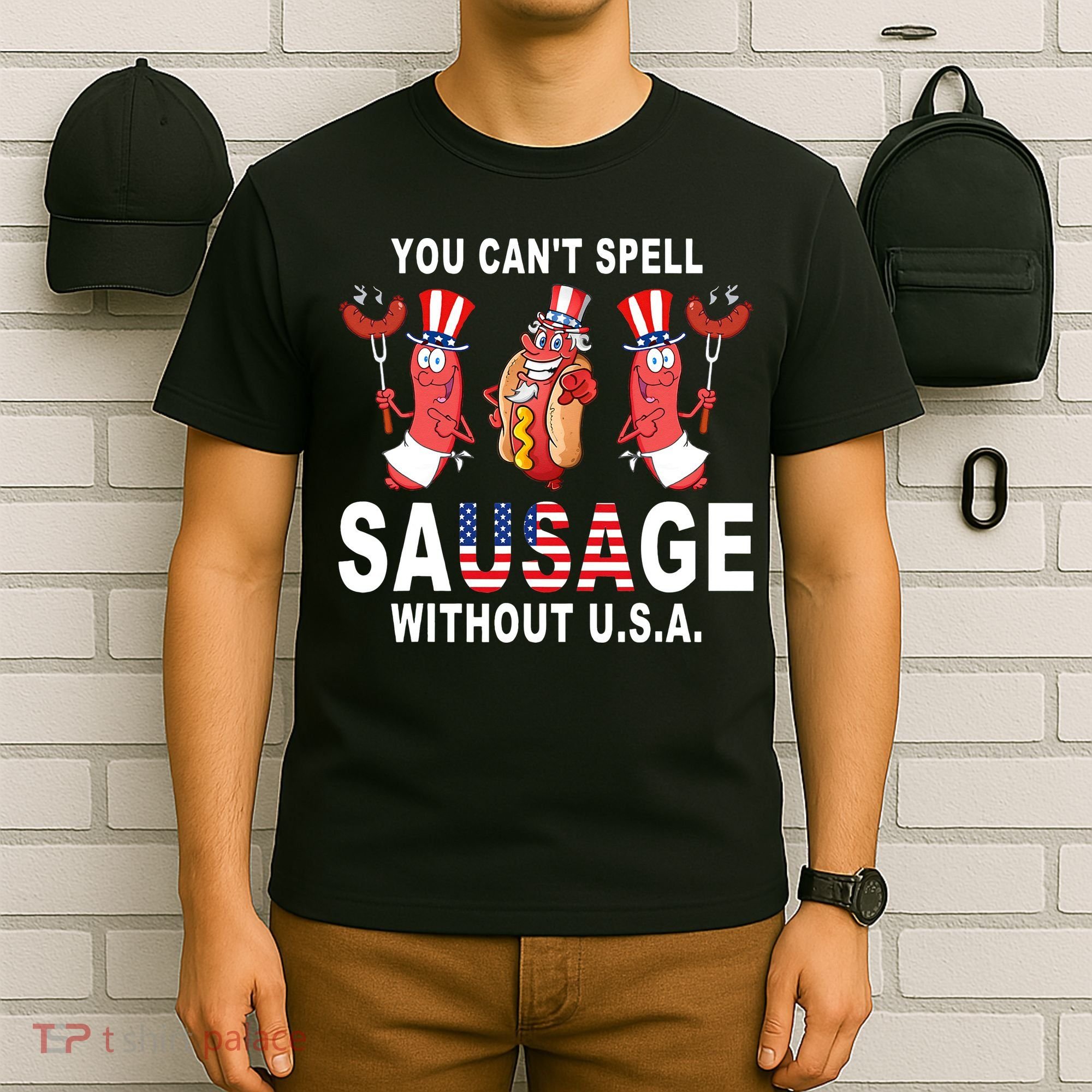 You Cant Spell Sausage Without USA 4th of July American Flag T-Shirt