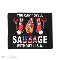 You Cant Spell Sausage Without USA 4th of July American Flag Mousepad thumb 0