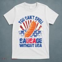 You Can't Spell Sausage Without USA, Funny 4th Of July T-Shirt thumb 5