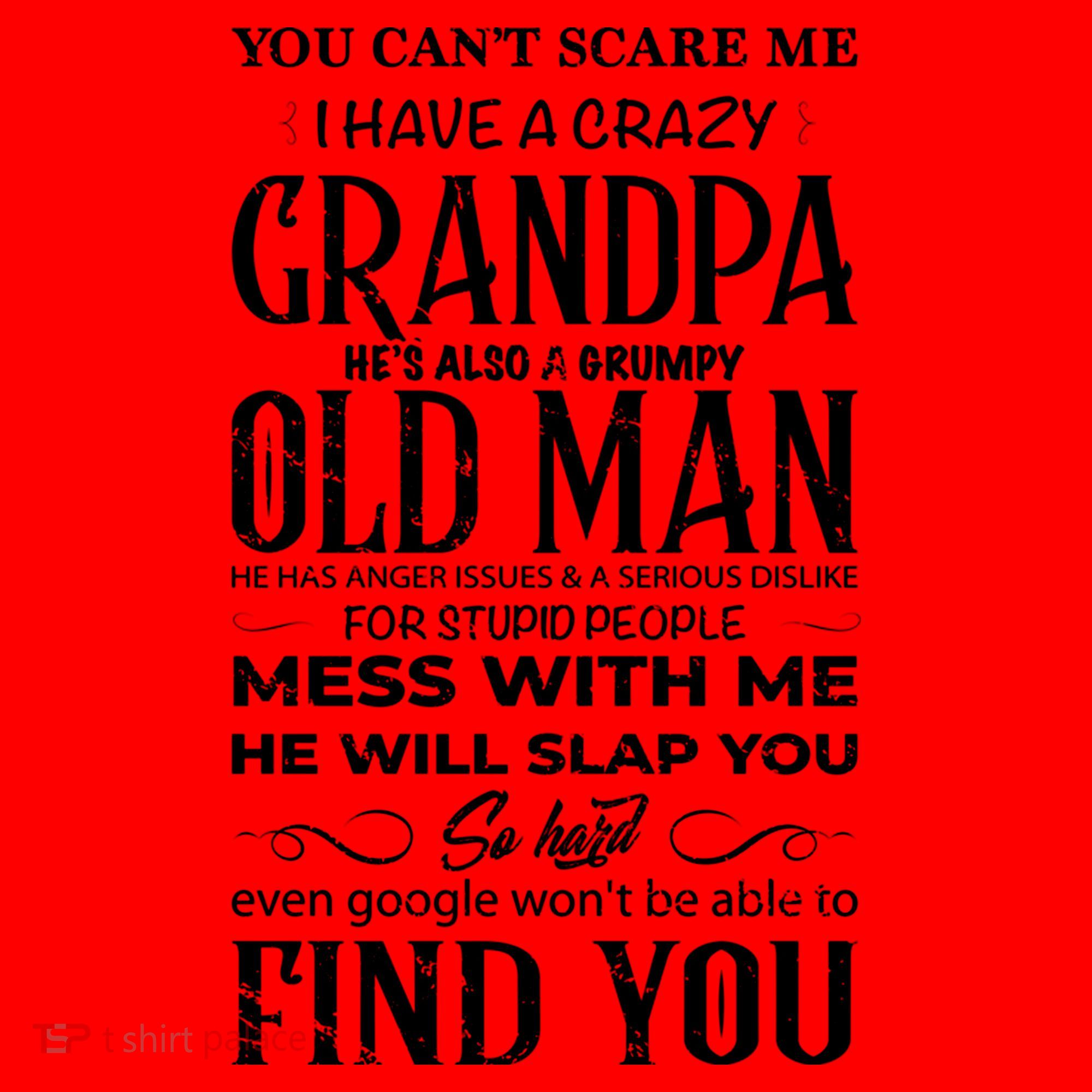 You Can't Scare Me I Have A Crazy Grandpa Gift Funny Gift Santa Hat