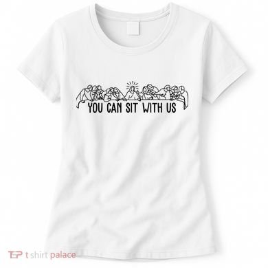 You Can Sit With Us Twelve Apostles Christianity Women's T-Shirt