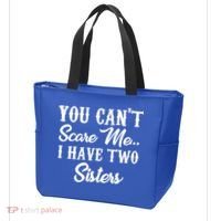You Can't Scare Me I Have Two Sisters Gift Tote Bag thumb 3