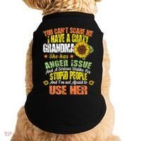 You Can't Scare Me I Have A Grandma With Anger Issues Doggie Tank thumb 0