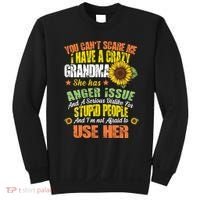 You Can't Scare Me I Have A Grandma With Anger Issues Sweatshirt thumb 0