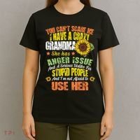 You Can't Scare Me I Have A Grandma With Anger Issues T-Shirt thumb 4