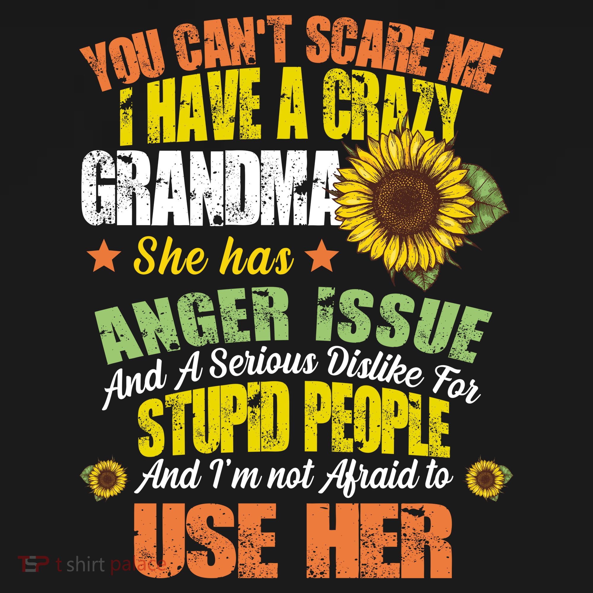 You Can't Scare Me I Have A Grandma With Anger Issues Coaster