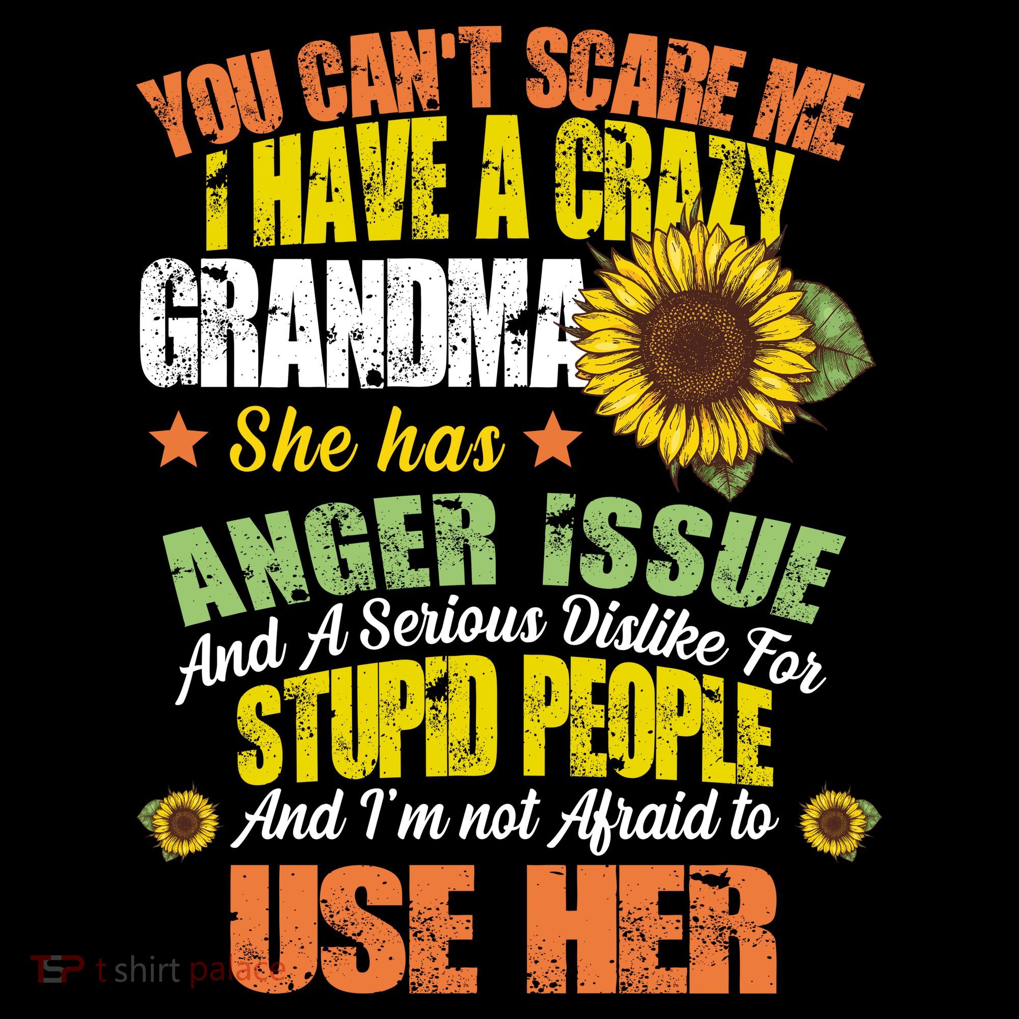 You Can't Scare Me I Have A Grandma With Anger Issues Women's Hoodie