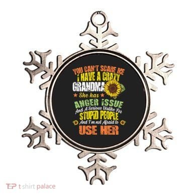 You Can't Scare Me I Have A Grandma With Anger Issues Ornament