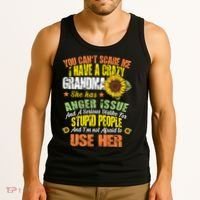 You Can't Scare Me I Have A Grandma With Anger Issues Tank Top thumb 3