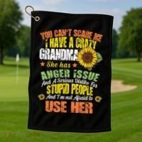 You Can't Scare Me I Have A Grandma With Anger Issues Golf Towel thumb 1