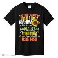 You Can't Scare Me I Have A Grandma With Anger Issues Kids T-Shirt thumb 0