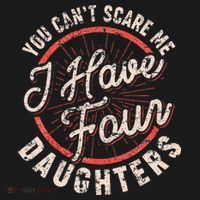 You CanT Scare Me I Have Four Daughters Funny Dad Women's Hoodie thumb 2