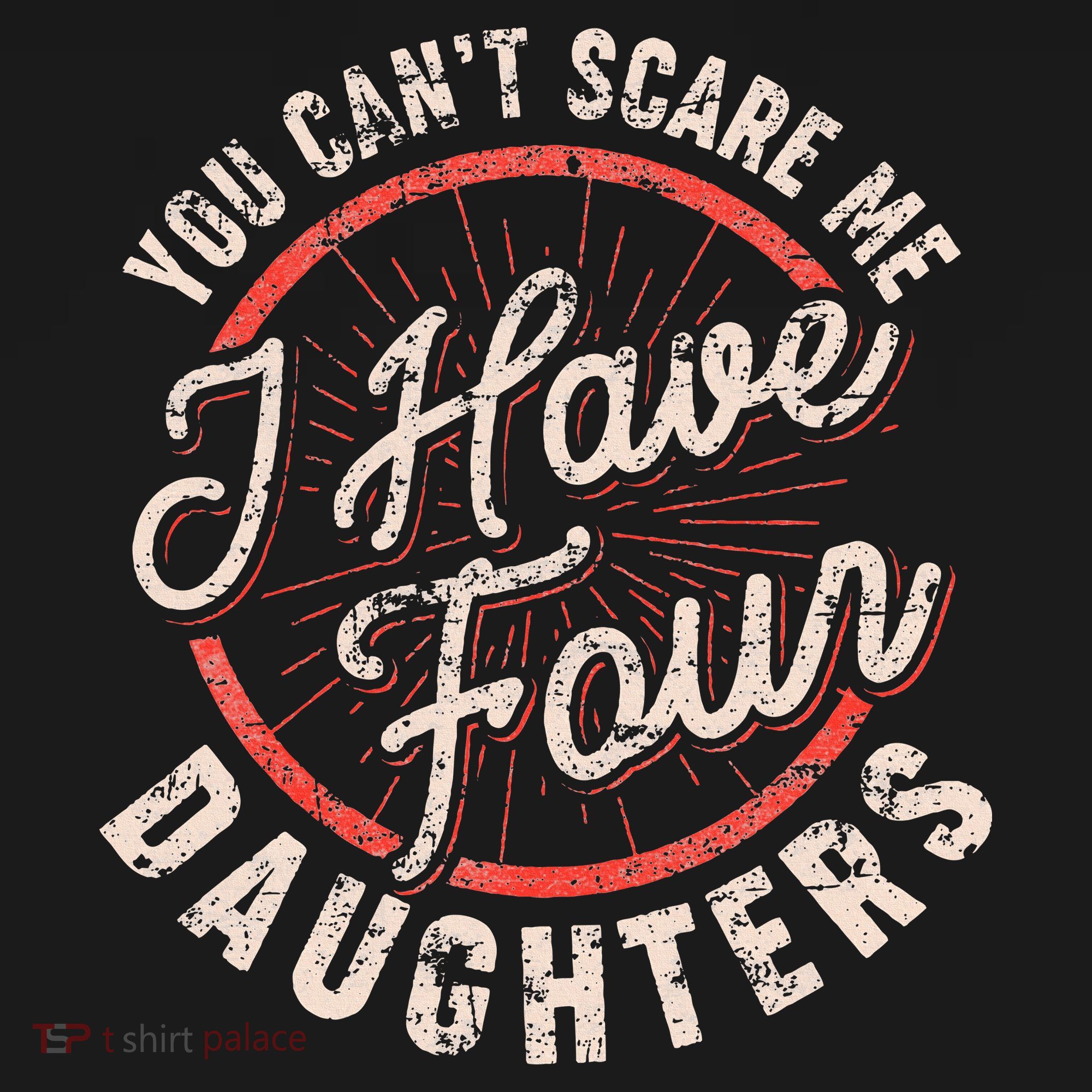 You CanT Scare Me I Have Four Daughters Funny Dad Women's Tank Top