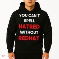 You CanT Spell Hatred Without Redhat Anti Trump Hoodie thumb 2