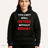 You CanT Spell Hatred Without Redhat Anti Trump Hoodie thumb 5