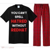 You CanT Spell Hatred Without Redhat Anti Trump Pajama Set thumb 0
