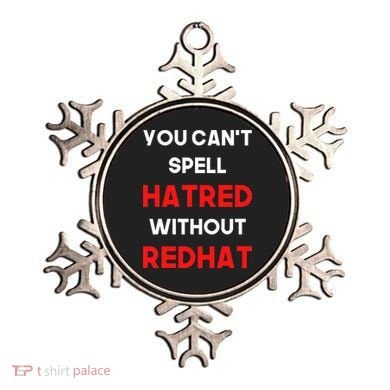 You CanT Spell Hatred Without Redhat Anti Trump Ornament