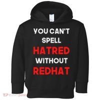 You CanT Spell Hatred Without Redhat Anti Trump Toddler Hoodie thumb 0