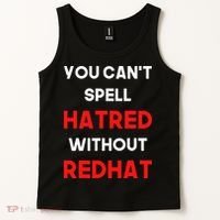 You CanT Spell Hatred Without Redhat Anti Trump Tank Top thumb 2
