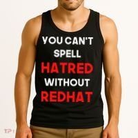 You CanT Spell Hatred Without Redhat Anti Trump Tank Top thumb 3