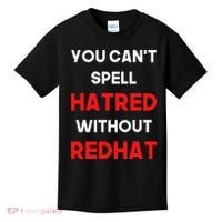 You CanT Spell Hatred Without Redhat Anti Trump Kids T-Shirt thumb 0