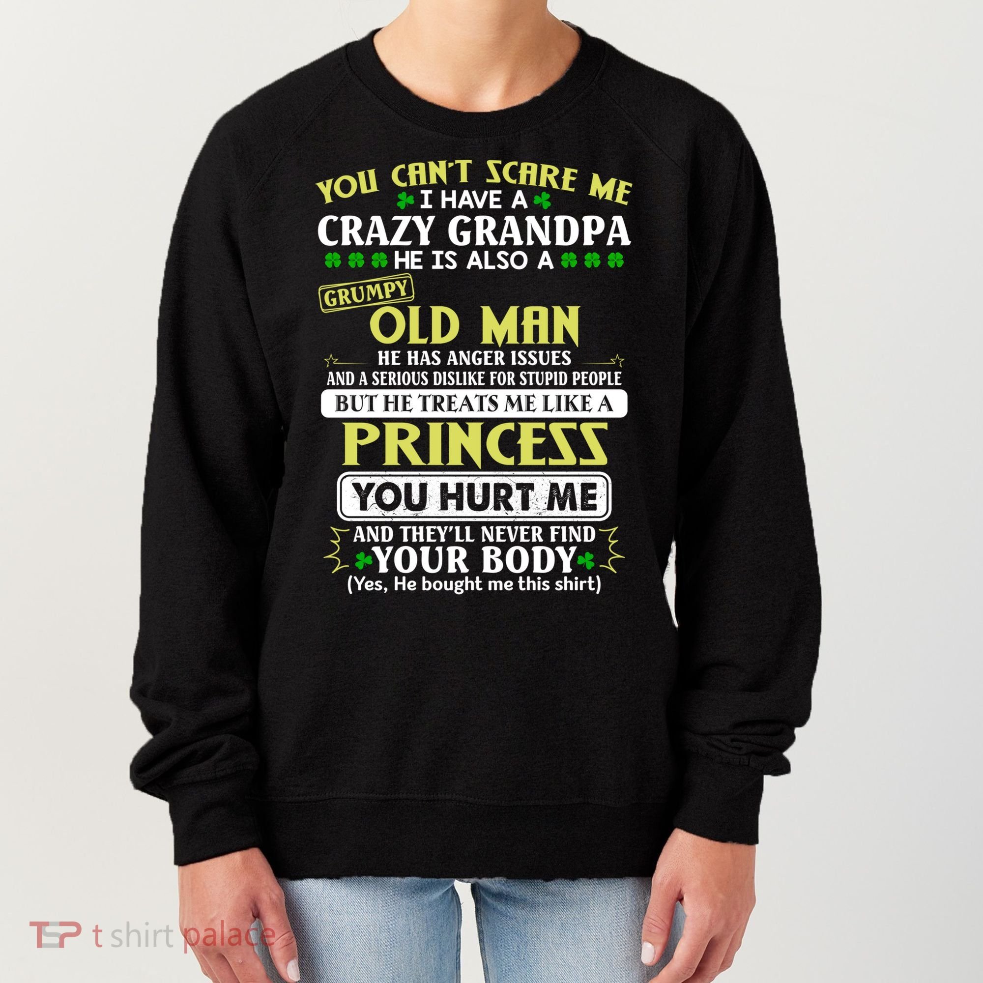 You Can’t Scare Me I Have A Crazy Grandpa Gift Women's Sweatshirt
