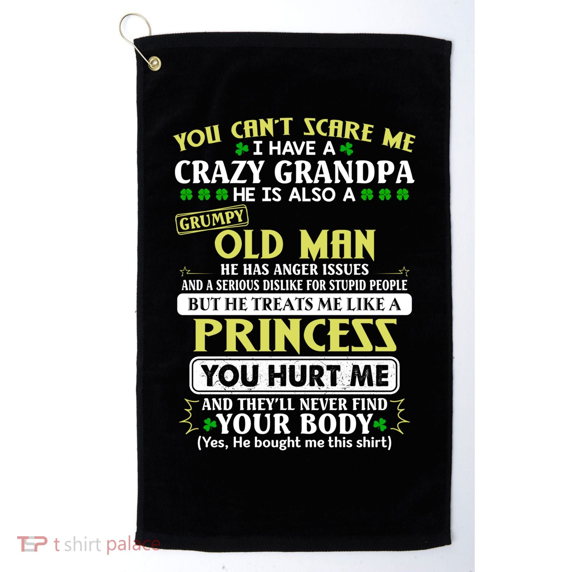 You Can’t Scare Me I Have A Crazy Grandpa Gift Golf Towel