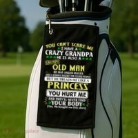 You Can’t Scare Me I Have A Crazy Grandpa Gift Golf Towel thumb 2