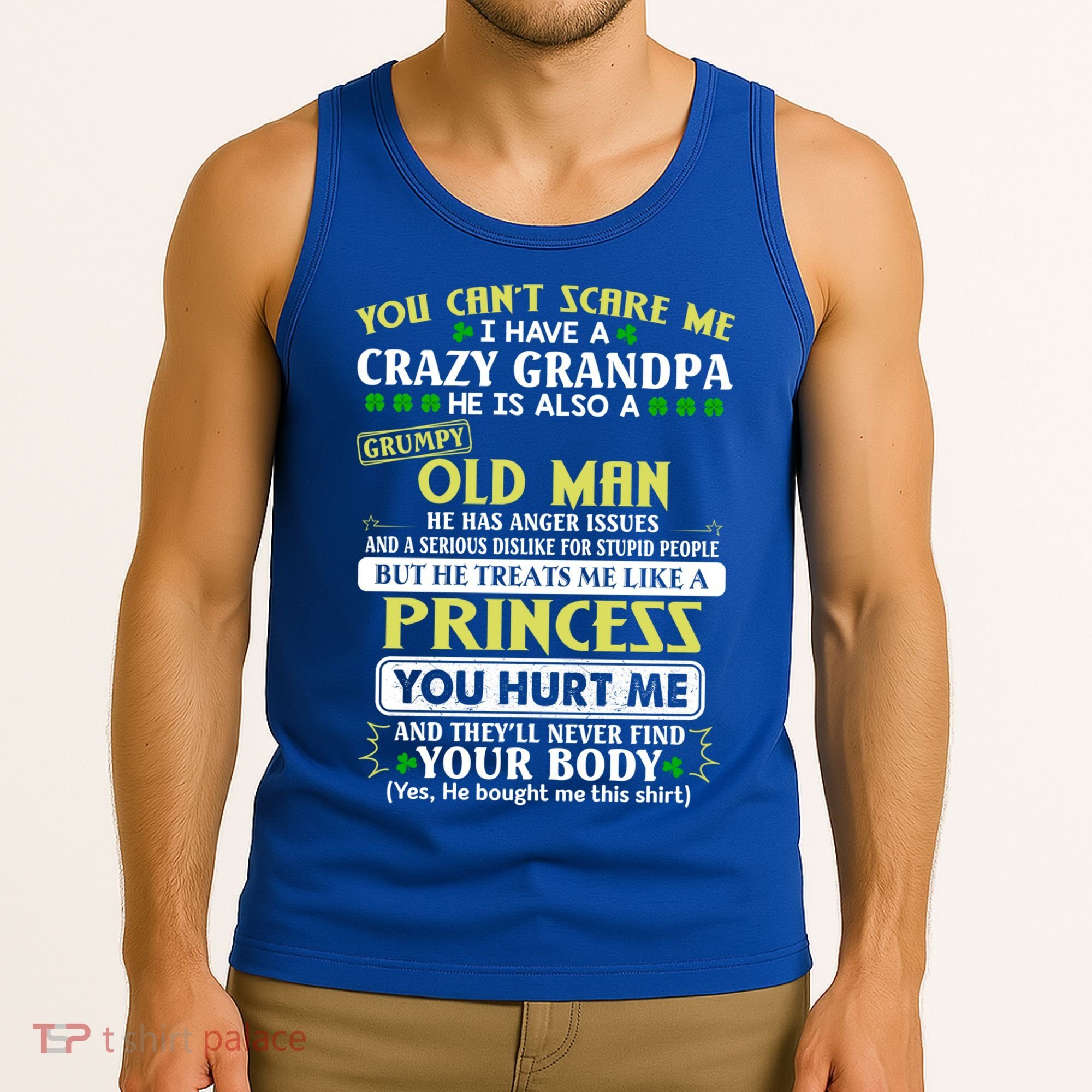 You Can’t Scare Me I Have A Crazy Grandpa Gift Tank Top