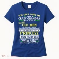 You Can’t Scare Me I Have A Crazy Grandpa Gift Women's T-Shirt thumb 0