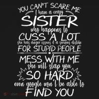 You CanT Scare Me My Sister Is Crazy Visor thumb 3