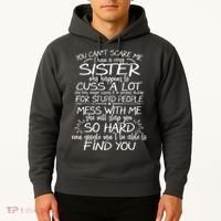 You CanT Scare Me My Sister Is Crazy Hoodie thumb 2