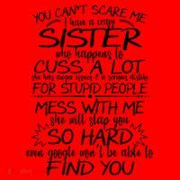 You CanT Scare Me My Sister Is Crazy Santa Hat thumb 1